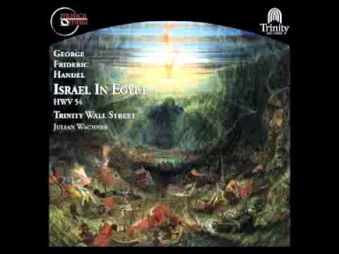Handel: Israel in Egypt - The Lord is My Strength &amp; My Song (Duet)