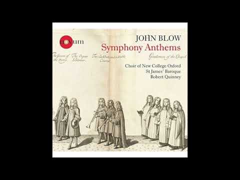 John Blow Symphony Anthems - I was glad (New College Choir)
