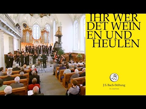 J.S. Bach - Chorus &quot;Ihr werdet weinen und heulen&quot; from Cantata BWV 103