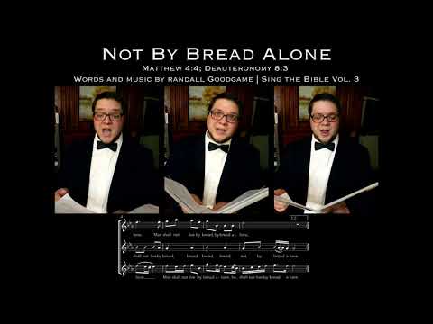 Matthew 4:4 &quot;Man Shall Not Live By Bread Alone.&quot;